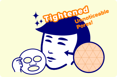 Tightened　Unnoticeable Pores!