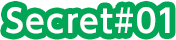 Secret#01