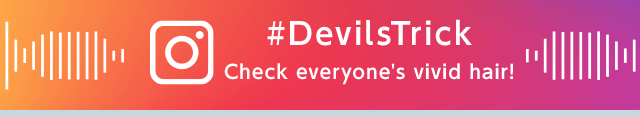 #DevilsTrick Check everyone's vivid hair!