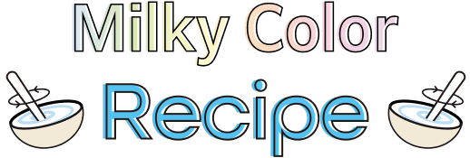 Milky Color Recipe