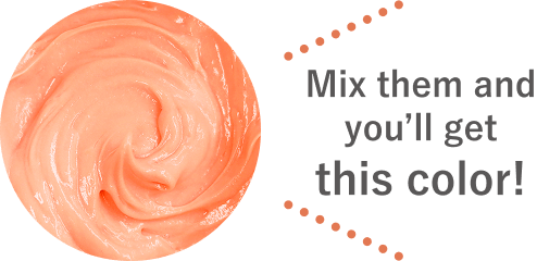 Mix them and you’ll get this color!