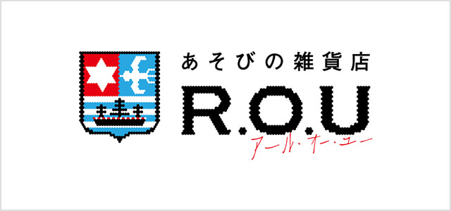 遊びの雑貨店 ROU