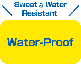 Sweat & Water Resistant Water-Proof