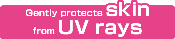 Gently protects skin from UV rays