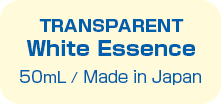 TRANSPARENT White Essence 50mL / Made in Japan