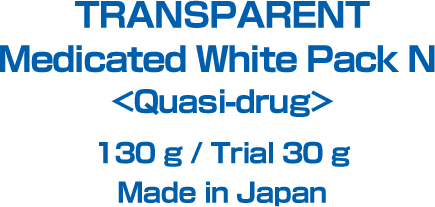 RANSPARENT Medicated White Pack N <Quasi-drug> 130 g / Trial 30 g Made in Japan 